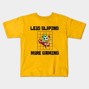 Less Sleeping More Gaming Kids T-Shirt